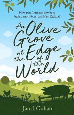 An Olive Grove at the Edge of the World 1