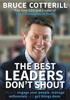 Best Leaders Don'T Shout 1