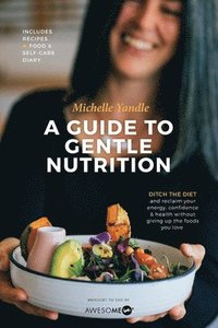 bokomslag A Guide to Gentle Nutrition