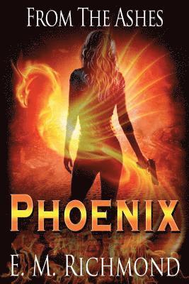 bokomslag From The Ashes: Phoenix