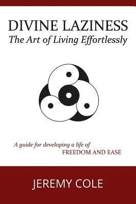 bokomslag Divine Laziness: The Art of Living Effortlessly