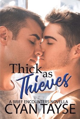 Cyan Tayse - Thick as Thieves, Häftad