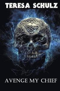 bokomslag Avenge My Chief