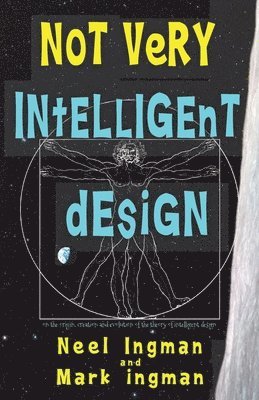 Not Very Intelligent Design 1