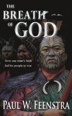 Paul W. Feenstra - The Breath of God: Moana Rangitira Series, Häftad