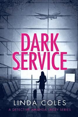 Linda Coles - Dark Service, Häftad