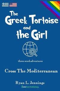 bokomslag The Greek Tortoise and The Girl