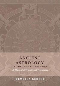 bokomslag Ancient Astrology in Theory and Practice