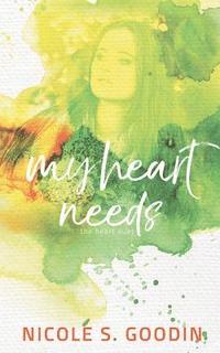 bokomslag My Heart Needs