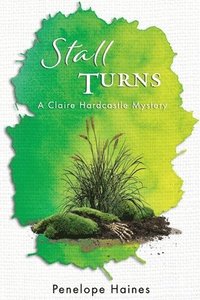 bokomslag Stall Turns: A Claire Hardcastle Mystery