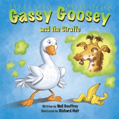 Gassy Goosey And The Giraffe 1