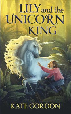 Lily and the Unicorn King 1