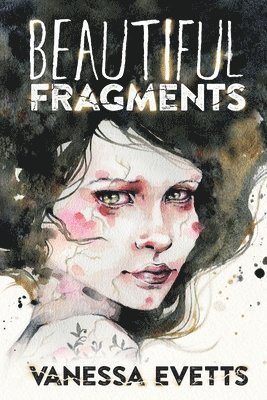 Beautiful Fragments 1