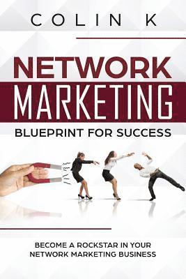 Colin K - Network Marketing Blueprint for Success, Häftad