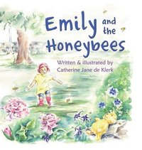 bokomslag Emily And The Honeybees