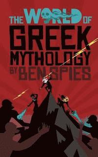 bokomslag The World of Greek Mythology