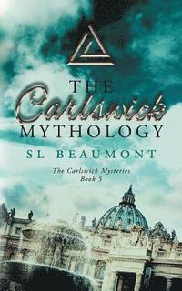 bokomslag The Carlswick Mythology