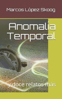 bokomslag Anomalía Temporal