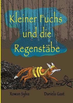 Kleiner Fuchs und die Regenstäbe 1