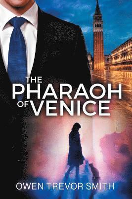 bokomslag The Pharaoh Of Venice