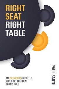 bokomslag Right Seat Right Table