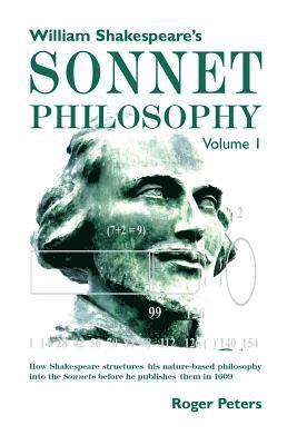 William Shakespeares Sonnet Philosophy, Volume 1. 1