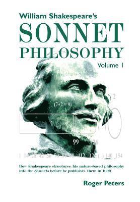 William Shakespeares Sonnet Philosophy, Volume 1. 1