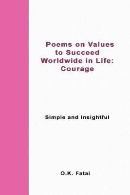 Poems on Values to Succeed Worldwide in Life - Courage