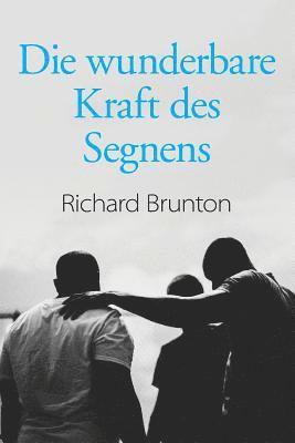 Richard Brunton - wunderbare Kraft des Segnens, Häftad