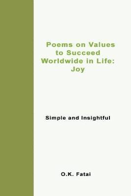 bokomslag Poems on Values to Succeed Worldwide in Life - Joy