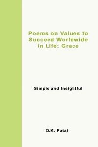 bokomslag Poems on Values to Succeed Worldwide in Life - Grace