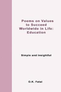 bokomslag Poems on Values to Succeed Worldwide in Life - Education