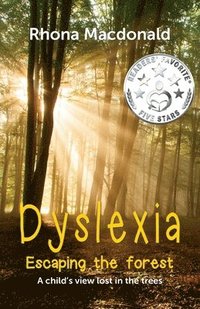bokomslag Dyslexia - Escaping the Forest