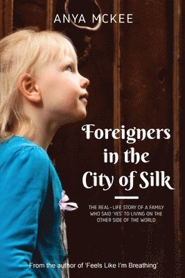 bokomslag Foreigners in the City of Silk