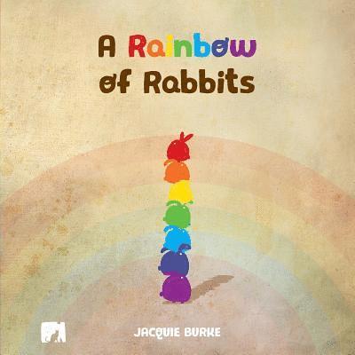 Jacquie Burke, Sandra Sames - A Rainbow of Rabbits, Häftad