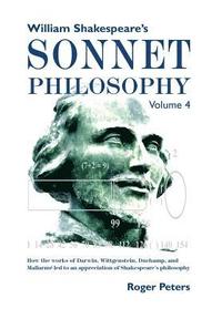 bokomslag William Shakespeare's Sonnet Philosophy, Volume 4