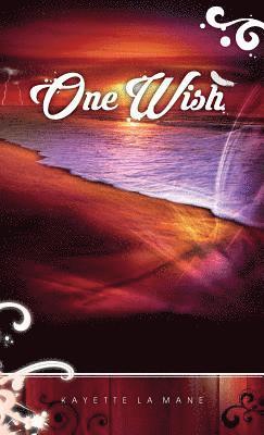 bokomslag One Wish: Rising Sun Saga book 1