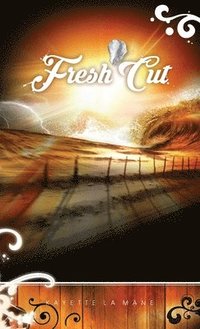 bokomslag Fresh Cut: Rising Sun Saga book 2