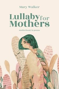 bokomslag Lullaby for Mothers