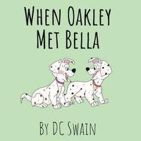 bokomslag When Oakley Met Bella