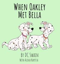 bokomslag When Oakley Met Bella