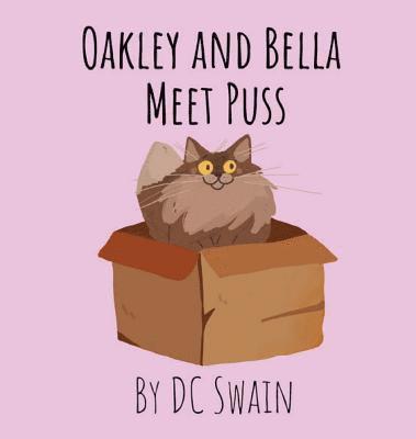 Oakley and Bella Meet Puss 1