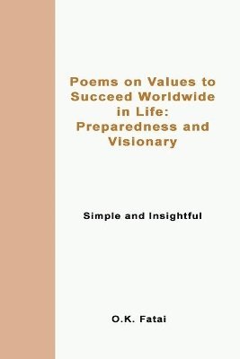 bokomslag Poems on Values to Succeed Worldwide in Life