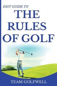 bokomslag Fast Guide to the Rules of Golf