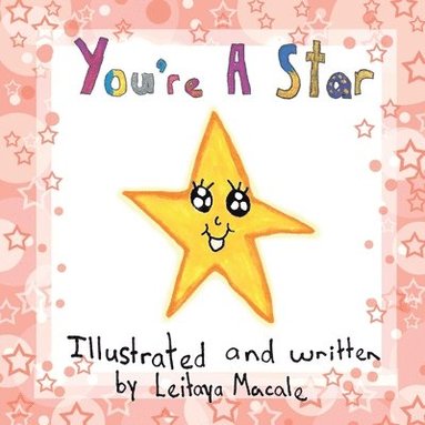 bokomslag You're a Star: A 'by children, for children' Book