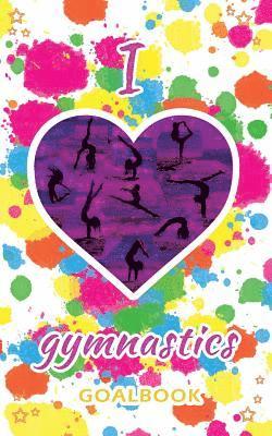 bokomslag I Love Gymnastics Goalbook (white/splotches cover #2)