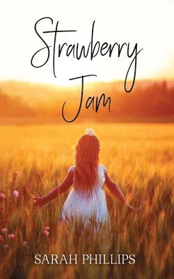 Sarah Phillips - Strawberry Jam, Häftad