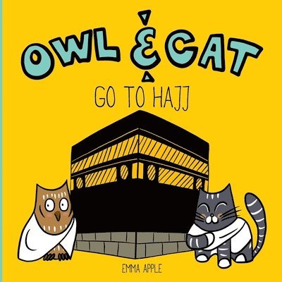 Owl & Cat Go To Hajj 1