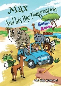 bokomslag Max and his Big Imagination - Safari Activity Book