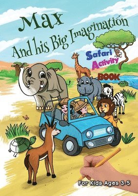 bokomslag Max and his Big Imagination - Safari Activity Book